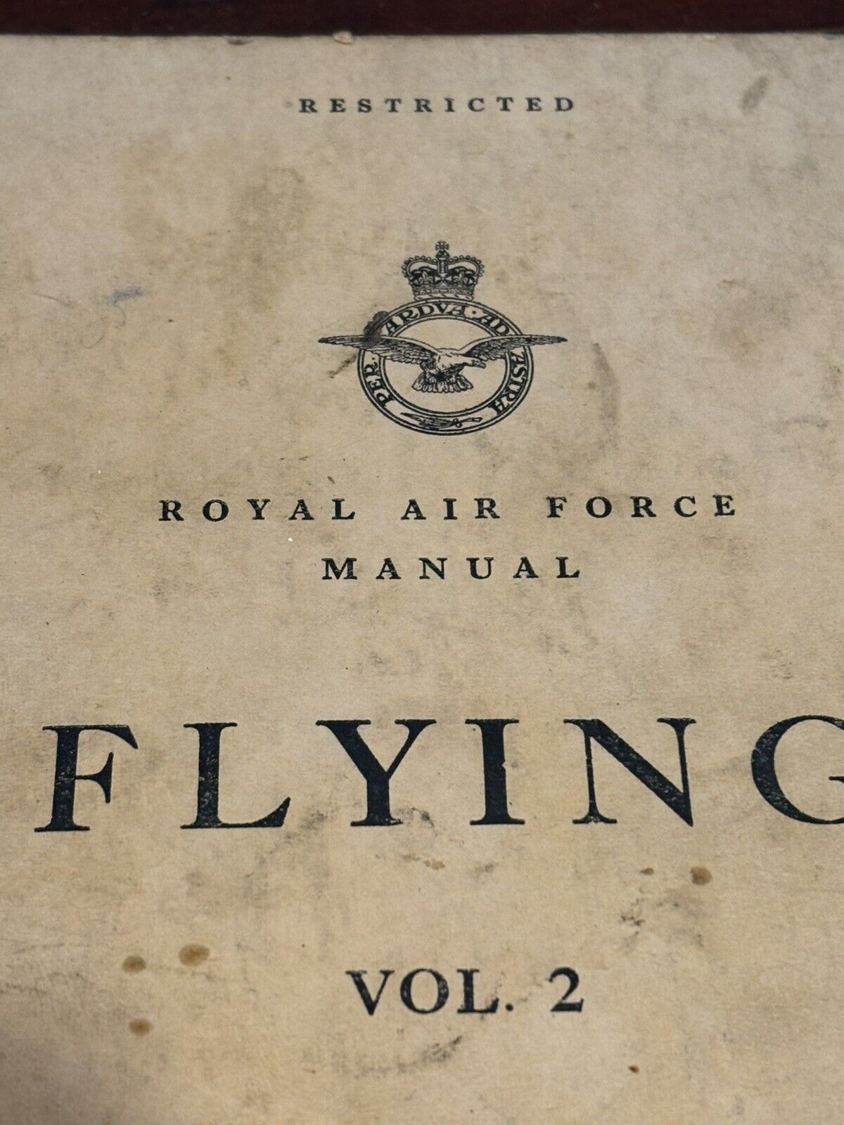 RAF Pilots Flying Manual, And Flying Aircraft Operation Volumes 1&2